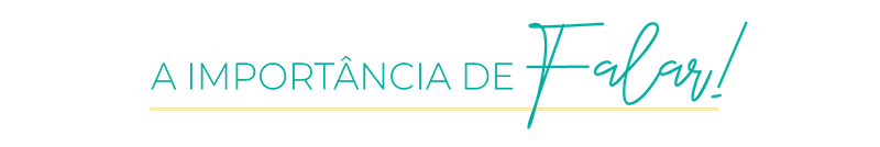 A Importância de Falar